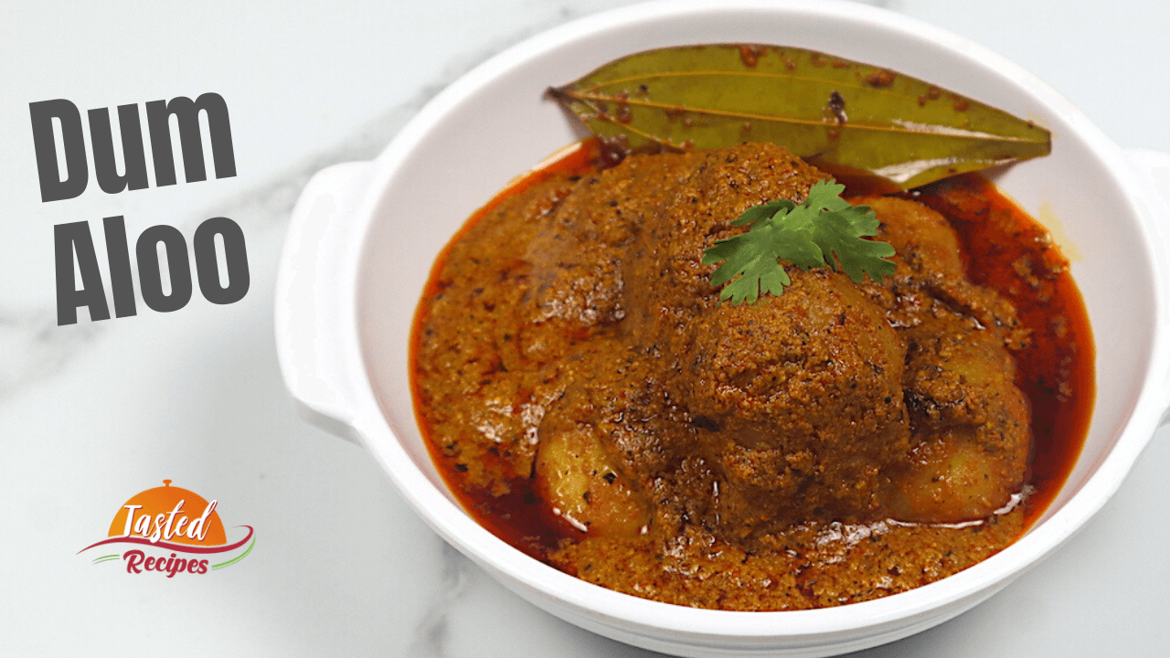 Dum Aloo Recipe | दम आलू - Tasted Recipes