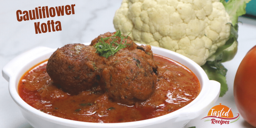 Cauliflower Kofta