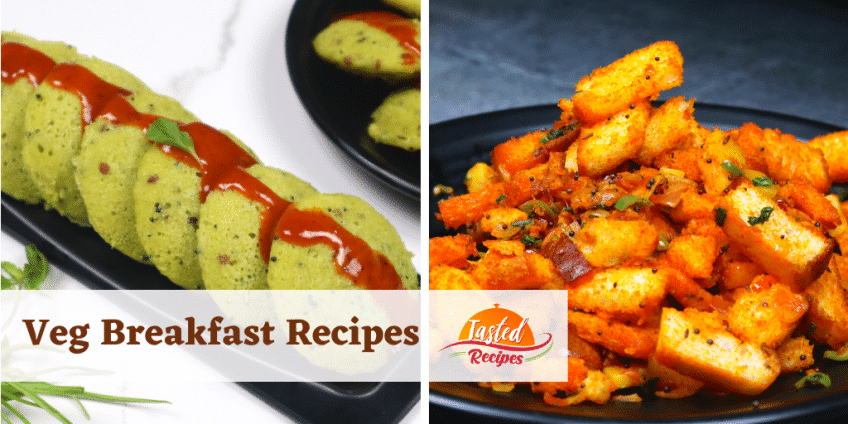 Veg Breakfast Recipes